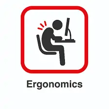 Ergonomics